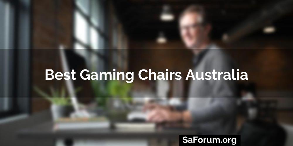 Best Gaming Chairs Australia