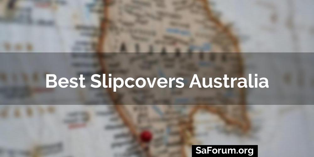 Best Slipcovers Australia